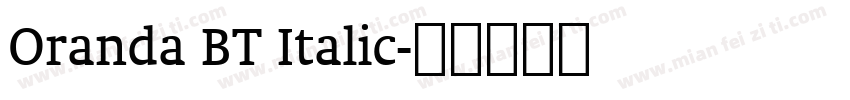 Oranda BT Italic字体转换
